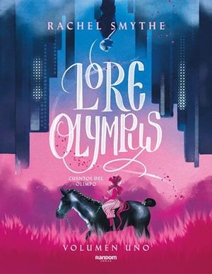 LORE OLYMPUS. VOLUMEN UNO | 9788418040306 | SMYTHE, RACHEL