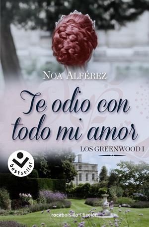 TE ODIO CON TODO MI AMOR (LOS GREENWOOD 01) | 9788418850066 | ALFÉREZ, NOA