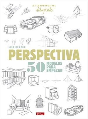 CUADERNOS DEL DIBUJANTE, LOS. PERSPECTIVA | 9788498747119 | HERZOG, LISE