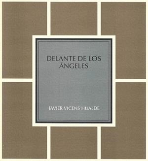 DELANTE DE LOS ÁNGELES | 9788497440684 | VICENS HUALDE, JAVIER