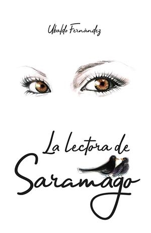 LECTORA DE SARAMAGO, LA | 9788497442497 | FERNÁNDEZ, UBALDO