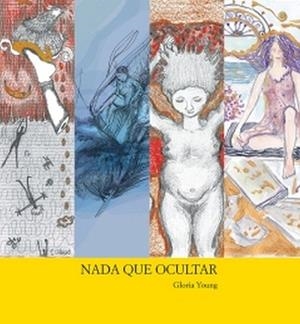 NADA QUE OCULTAR | 9788497441476 | YOUNG, GLORIA