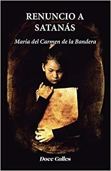 RENUNCIO A SATANÁS | 9788497442787 | BANDERA, MARÍA DEL CARMEN