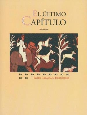 ÚLTIMO CAPÍTULO, EL | 9788497441742 | LIZASOAIN HERNÁNDEZ, JAVIER