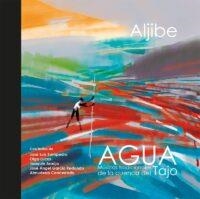 AGUA. MÚSICAS TRADICIONALES DE LA CUENCA DEL TAJO | 9788497442312