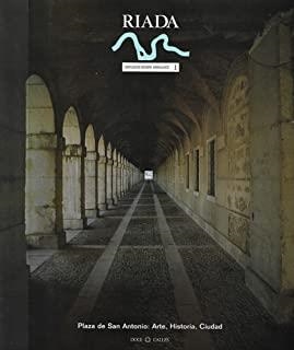 PLAZA DE SAN ANTONIO : ARTE, HISTORIA, CIUDAD | 9788487111037 | TOVAR MARTÍN, VIRGINIA.