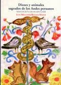 DIOSES Y ANIMALES SAGRADOS DE LOS ANDES PERUANOS | 9788497441452 | MILLONES, LUIS