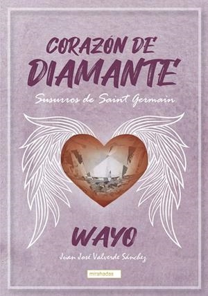 CORAZÓN DE DIAMANTE | 9788419106278 | VALVERDE SANCHEZ, JUAN JOSÉ / WAYO