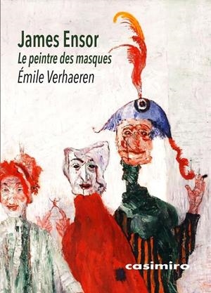 JAMES ENSOR -  LE PEINTRE DES MASQUES | 9788417930813 | VERHAEREN, EMILE