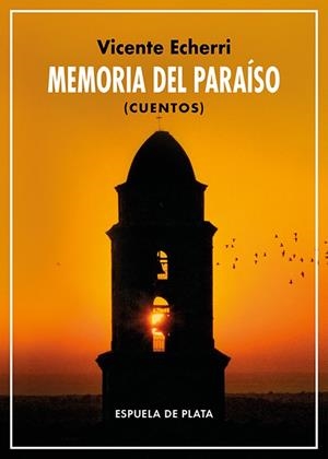 MEMORIA DEL PARAÍSO | 9788418153495 | ECHERRI, VICENTE