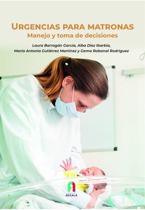 URGENCIAS PARA MATRONAS. MANEJO Y TOMA DE DECISIONES | 9788418980077 | RABANAL, GEMA / BARRAGAN, LAURA