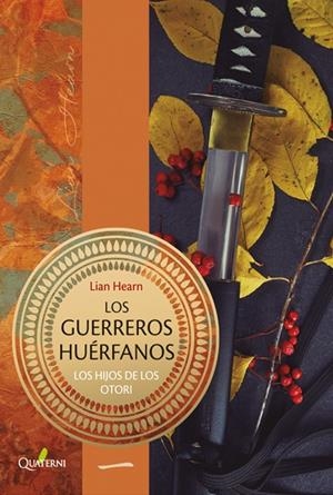 GUERREROS HUÉRFANOS, LOS (LOS HIJOS DE LOS OTORI 01) | 9788412286069 | HEARN, LIAN