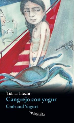 CANGREJO CON YOGUR | 9788418694585 | HECHT, TOBIAS