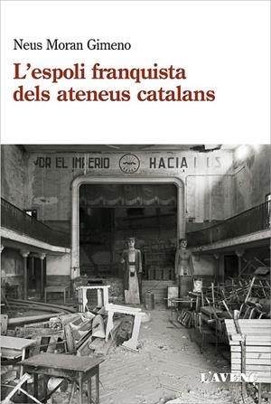 ESPOLI FRANQUISTA DELS ATENEUS CATALANS, L' (1939-1984) | 9788418680120 | MORAN GIMENO, NEUS