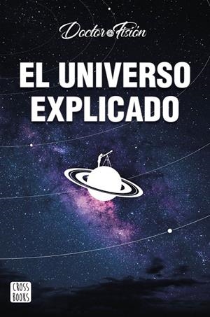UNIVERSO EXPLICADO, EL | 9788408251842 | DOCTOR FISIÓN