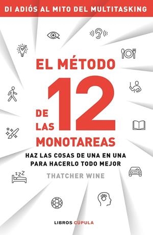 MÉTODO DE LAS 12 MONOTAREAS, EL | 9788448027629 | WINE, THATCHER