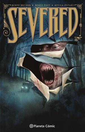 SEVERED (NUEVA EDICIÓN) | 9788416543984 | SNYDER, SCOTT / FUTAKI, ATTILA