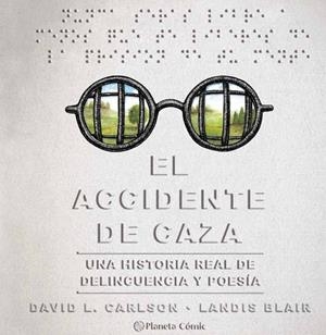 ACCIDENTE DE CAZA, EL | 9788491749257 | CARLSON, DAVID / BLAIR, LANDIS