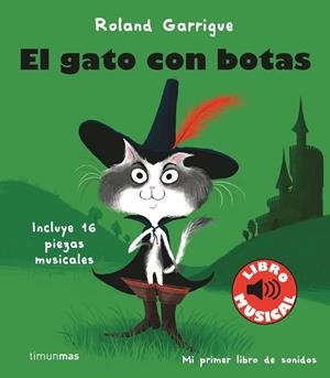 GATO CON BOTAS, EL. LIBRO MUSICAL | 9788408244318 | GARRIGUE, ROLAND