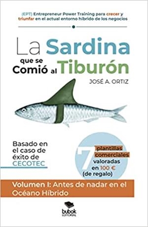 SARDINA QUE SE COMIÓ AL TIBURÓN, LA | 9788468564296 | ORTIZ, JOSÉ A.