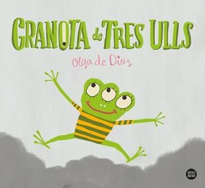 GRANOTA DE TRES ULLS | 9788413891514 | DE DIOS, OLGA