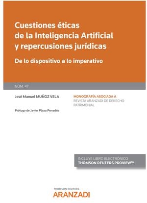 CUESTIONES ÉTICAS DE LA INTELIGENCIA ARTIFICIAL Y REPERCUSIONES JURÍDICAS | 9788413915531 | MUÑOZ VELA, JOSE MANUEL
