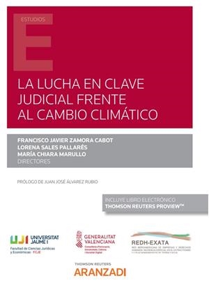 LUCHA EN CLAVE JUDICIAL FRENTE AL CAMBIO CLIMATICO, LA | 9788413458700 | ZAMORA CABOT, FRANCISCO JAVIER