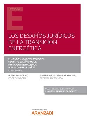 DESAFIOS JURIDICOS DE LA TRANSICION ENERGETICA, LOS | 9788413911946 | DELGADO PIQUERAS, FRANCISCO