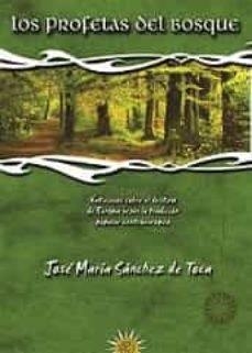 PROFETAS DEL BOSQUE, LOS | 9788412392425 | SÁNCHEZ DE TOCÁ