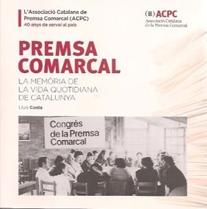 PREMSA COMARCAL | 9788412362923 | COSTA, LLUÍS
