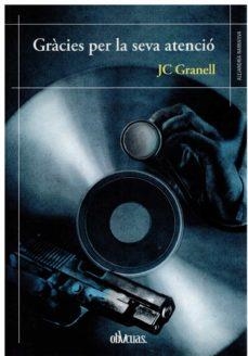 GRÀCIES PER LA SEVA ATENCIÓ | 9788418397752 | GRANELL, JC