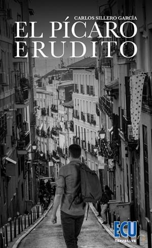 PÍCARO ERUDITO, EL | 9788418573545 | SILLERO GARCÍA, CARLOS
