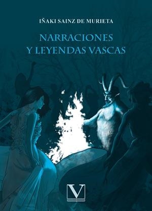 NARRACIONES Y LEYENDAS VASCAS | 9788413376998 | SAINZ DE MURIETA, IÑAKI