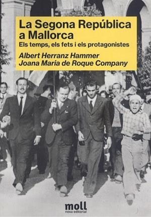 SEGONA REPÚBLICA A MALLORCA, LA | 9788427340572 | HERRANZ HAMMER, ALBERT / DE ROQUE COMPANY, JOANA MARIA