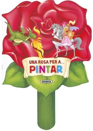 ROSA PER A...PINTAR, UNA | 9788467774085 | SUSAETA, EQUIPO