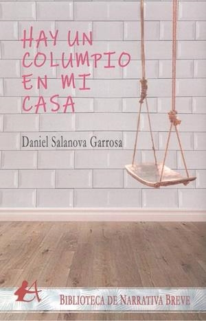 HAY UN COLUMPIO EN MI CASA | 9788419151087 | SALANOVA GARROSA, DANIEL
