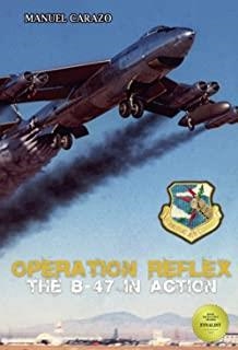 OPERATION REFLEX THE B-47 IN ACTION | 9788418574009 | CARAZO, MANUEL