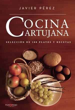 COCINA CARTUJANA | 9788418270505 | PÉREZ GÓMEZ, JAVIER