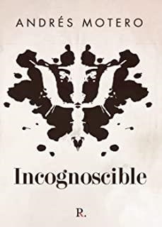 INCOGNOSCIBLE | 9788418314902 | MOTERO, ANDRÉS