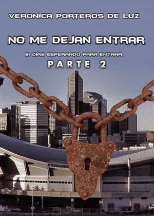 NO ME DEJAN ENTRAR | 9788418361562 | PORTEROS DE LUZ, VERÓNICA
