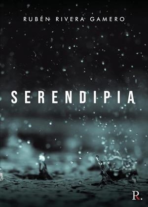 SERENDIPIA | 9788418503603 | RIVERA GAMERO, RUBÉN