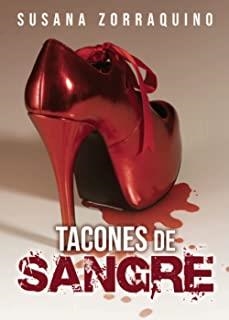TACONES DE SANGRE | 9788418503351 | ZORRAQUINO MUÑOZ, SUSANA