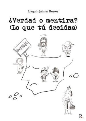 ¿VERDAD O MENTIRA? | 9788418829079 | JAIMEZ, JOAQUIN