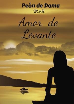 AMOR DE LEVANTE | 9788418829598 | PEÓN DE DAMA