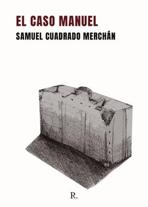 CASO MANUEL, EL | 9788418829253 | CUADRADO, SAMUEL