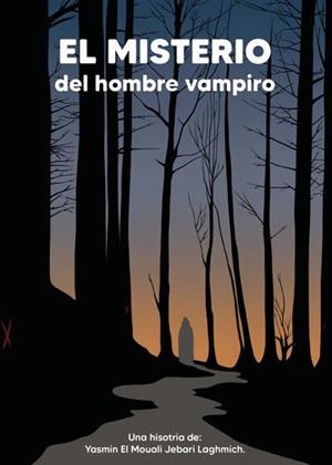 MISTERIO DEL HOMBRE VAMPIRO, EL | 9788418721304 | EL MOUALI, YASMIN / LAGHMICH, JEBARI