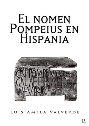 NOMEN POMPEIUS EN HISPANIA, EL | 9788418721298 | AMELA, LUIS