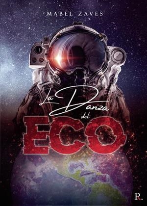 DANZA DEL ECO, LA | 9788418926334 | ZAVES, MARIBEL