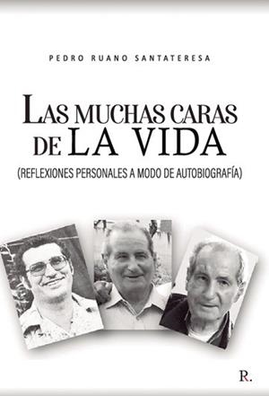 MUCHAS CARAS DE LA VIDA, LAS | 9788418654596 | RUANO, PEDRO