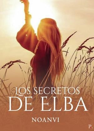 SECRETOS DE ELBA, LOS | 9788418773273 | NOANVI